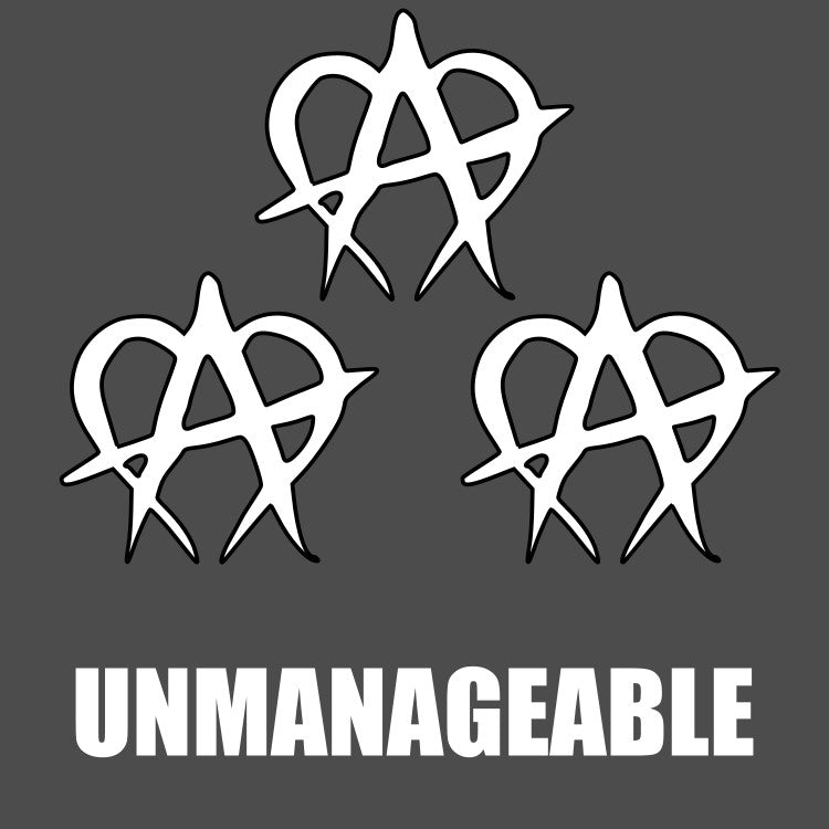 Unmanageable Sticker (3 Pack)